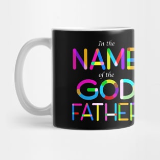 In the Name of the GOD Father Mug